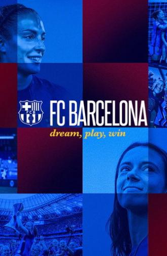 FC Barcelona: Dream, Play, Win (2026)