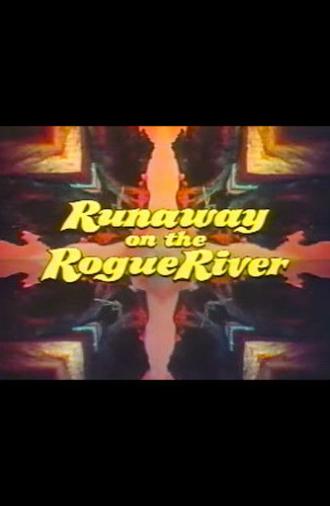 Runaway on the Rogue River (1974)