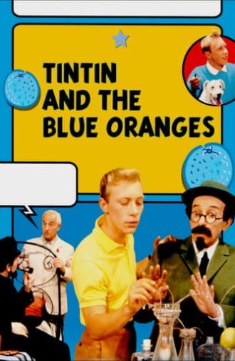 Tintin and the Blue Oranges (1964)