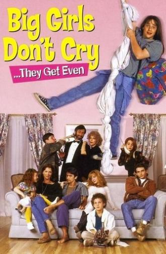 Big Girls Don't Cry... They Get Even (1992)