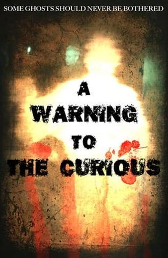 A Warning to the Curious (2013)