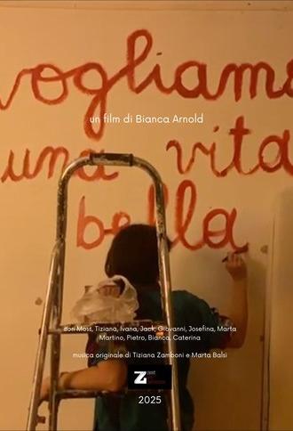 Vogliamo Una Vita Bella (2025)