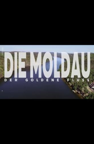 Die Moldau - Der goldene Fluss (2021)