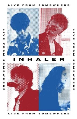 Inhaler: Live From Somewhere (2021)