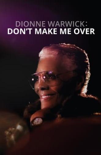 Dionne Warwick: Don't Make Me Over (2021)