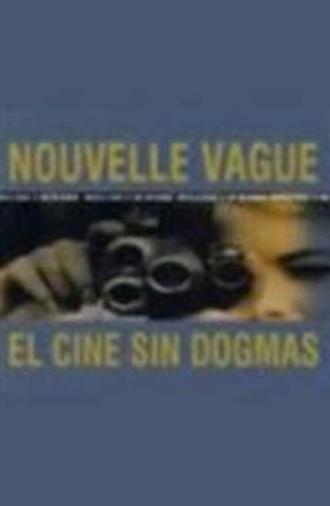 Nouvelle Vague : El cine sin dogmas (2000)