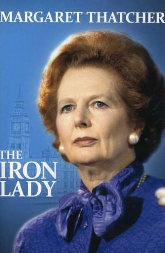 Margaret Thatcher: The Iron Lady (2012)