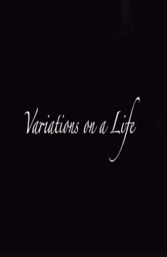 Variations on a Life (2025)