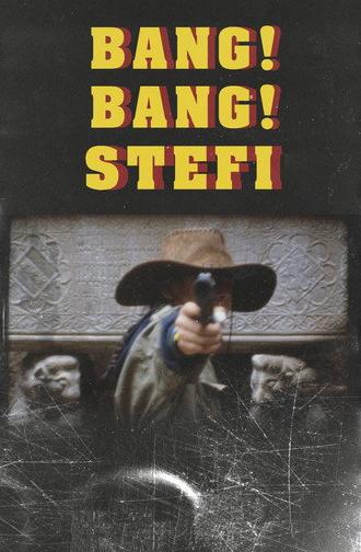 Bang Bang Stefi! (2025)