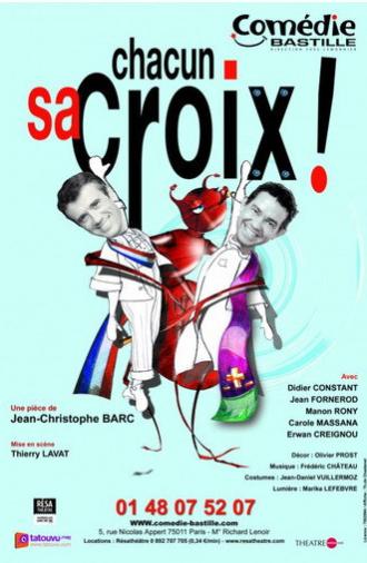 Chacun sa croix ! (2008)