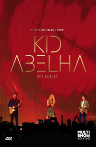 Kid Abelha 30 Anos - Multishow Ao Vivo (2012)