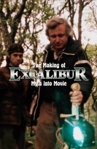 The Making of Excalibur: Myth into Movie (1981)
