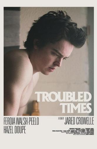 Troubled Times (2020)