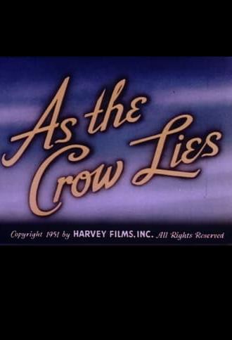 As the Crow Lies (1951)