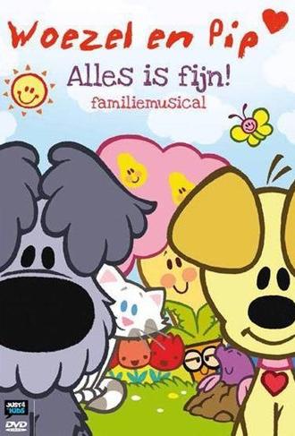 Woezel En Pip - Alles Is Fijn Familiemusical (2013)