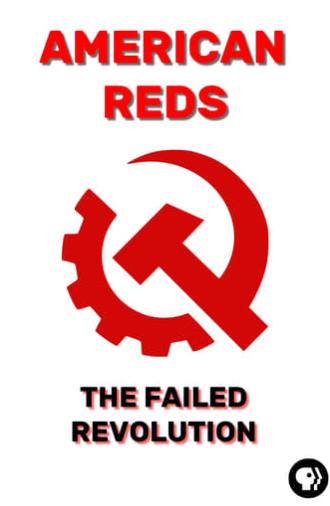 American Reds: The Failed Revolution (2016)