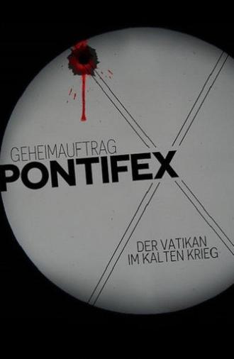 Geheimauftrag Pontifex – Der Vatikan im Kalten Krieg (2015)