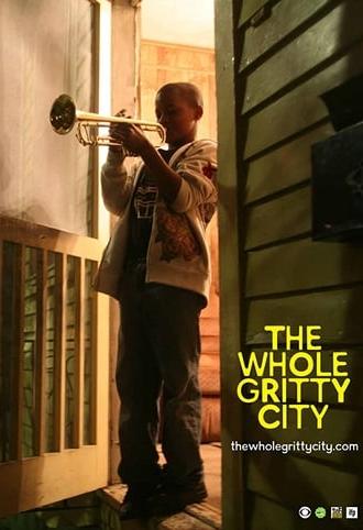 The Whole Gritty City (2013)