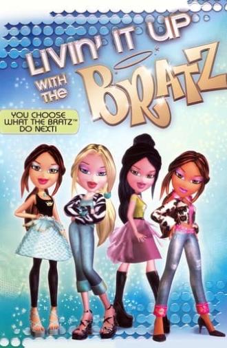 Livin' It Up with the Bratz (2006)