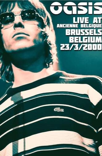 Oasis: Live from Bruxelles (2000)