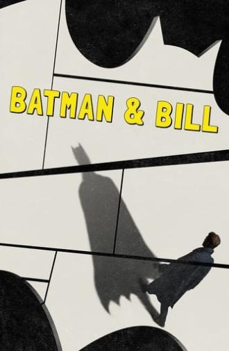 Batman & Bill (2017)