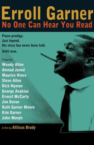 Erroll Garner: No One Can Hear You Read (2013)