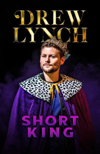Drew Lynch: Short King (2023)