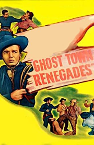 Ghost Town Renegades (1947)