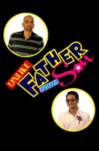 Unlike Father, Unlike Son (2016)