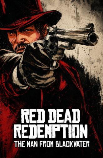 Red Dead Redemption: The Man from Blackwater (2010)