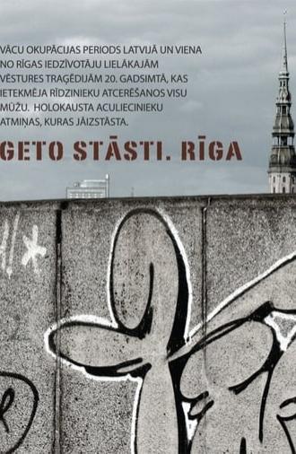 Ghetto Stories. Riga (2013)