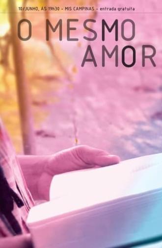 O Mesmo Amor (2013)