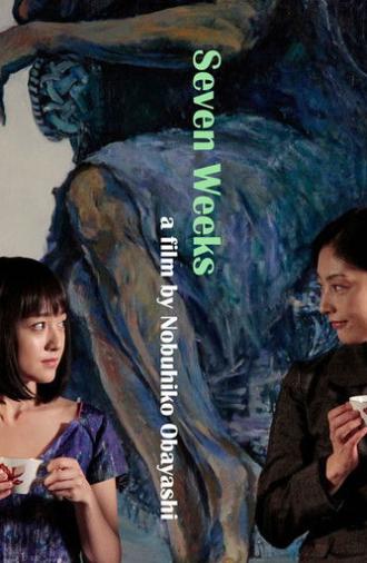 Seven Weeks (2014)