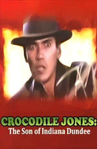 Crocodile Jones: The Son of Indiana Dundee (1990)
