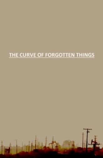 The Curve of Forgotten Things (2011)