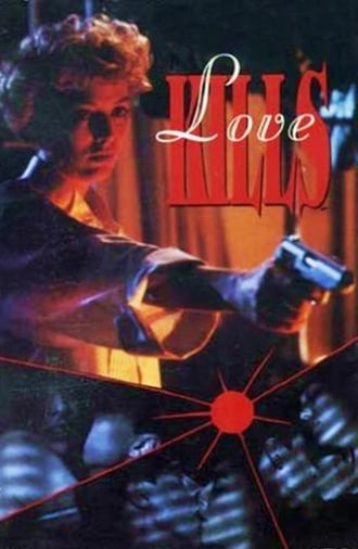 Love Kills (1991)