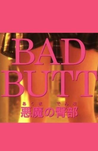 Bad Butt (2012)