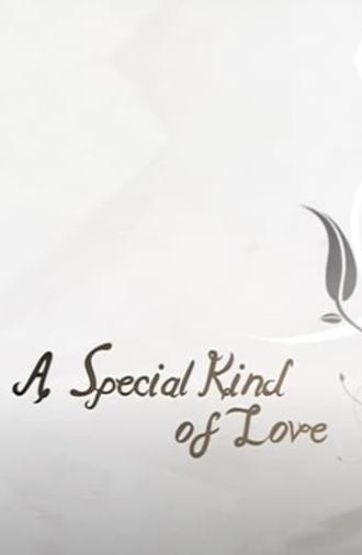 A Special Kind of Love (2008)