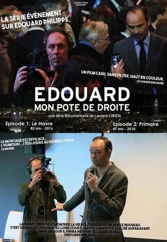 Édouard, mon pote de droite - Épisode 1 : Le Havre (2016)