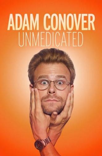 Adam Conover: Unmedicated (2024)