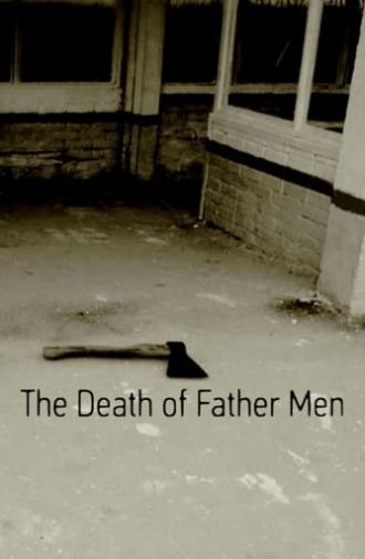 The Death of Father Men (2018)