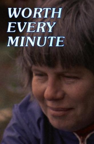 Worth Every Minute (1987)