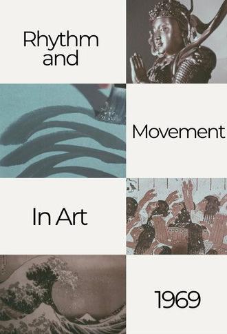 Rhythm and Movement in Art (1969)