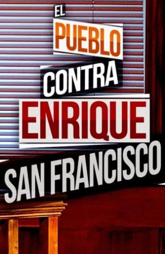 El pueblo contra Enrique San Francisco (2016)