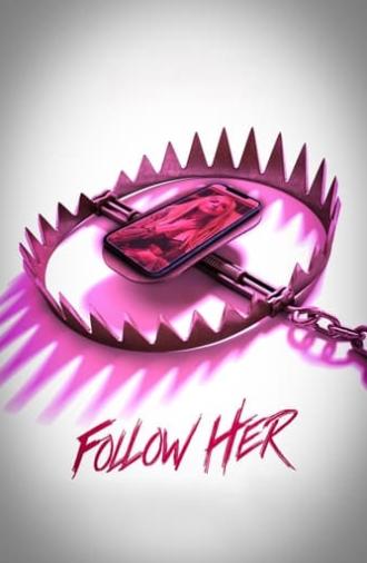 Follow Her (2022)