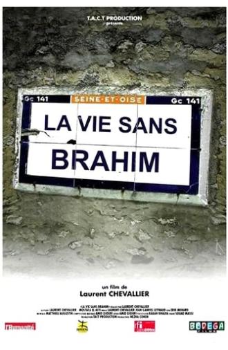 La Vie sans Brahim (2003)