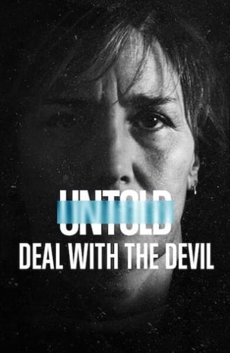 Untold: Deal with the Devil (2021)