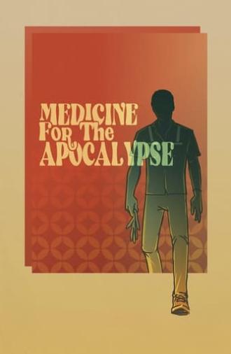 Medicine for the Apocalypse (2021)