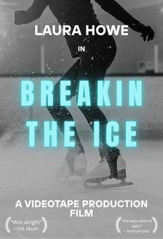 Breaking the Ice (2025)