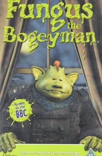 Fungus the Bogeyman (2004)